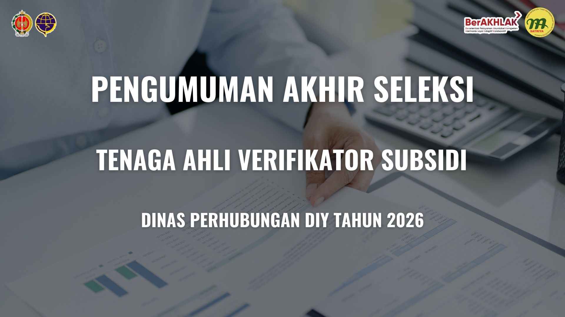 Pengumuman Akhir Seleksi Tenaga Ahli Verifikator Subsidi Tahun 2026